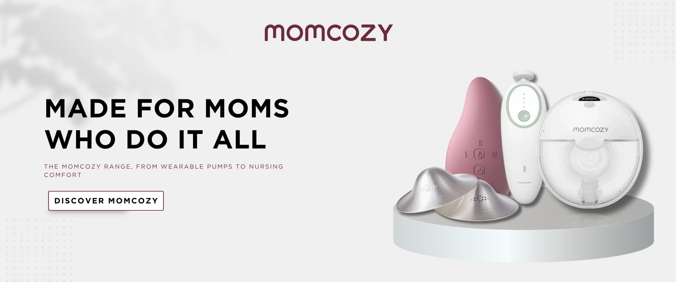 Made for Mom Who Do it all. The Momcozy Range from Wearable Pumps to Nursing Comfort